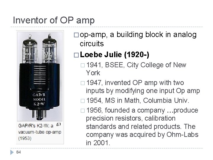 Inventor of OP amp � op-amp, a building block in analog circuits � Loebe