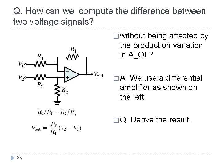 Q. How can we compute the difference between two voltage signals? � without being
