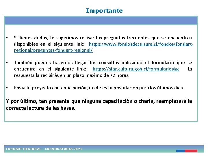 Importante • Si tienes dudas, te sugerimos revisar las preguntas frecuentes que se encuentran