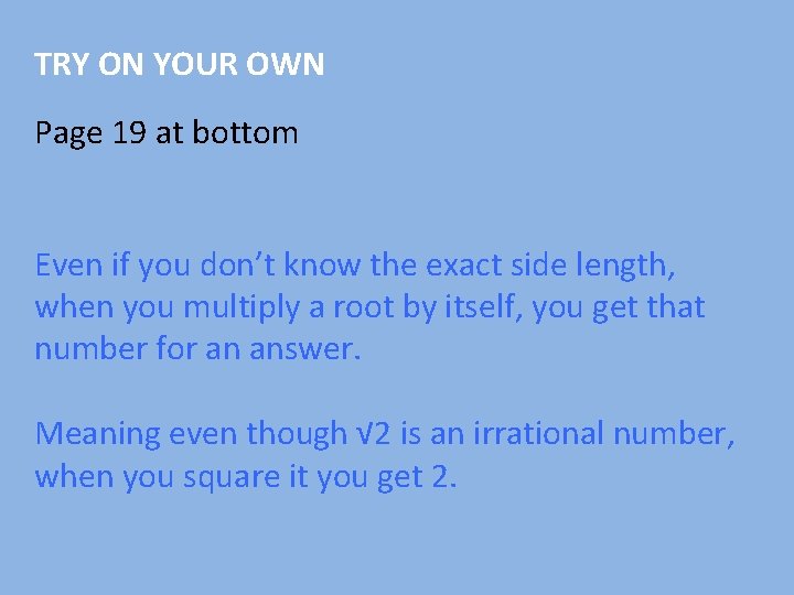 TRY ON YOUR OWN Page 19 at bottom Even if you don’t know the