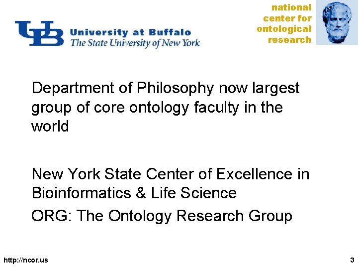 national center for ontological research Department of Philosophy now largest group of core ontology