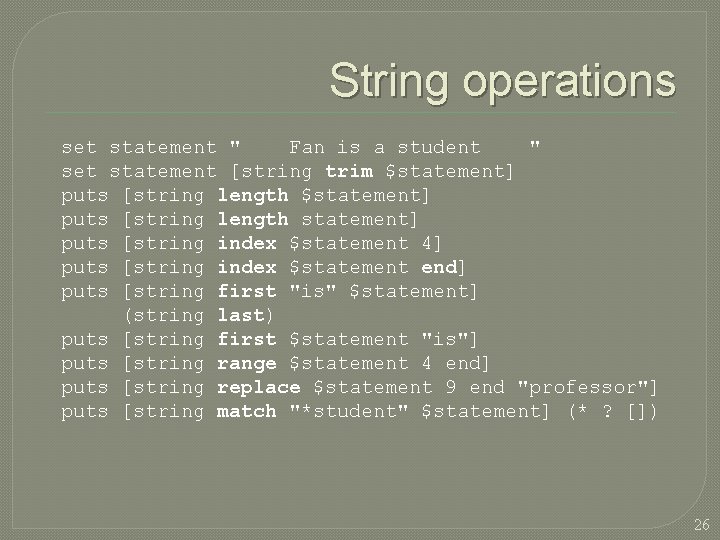 String operations set statement " Fan is a student " set statement [string trim