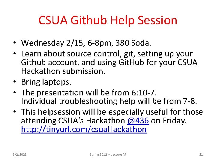 CSUA Github Help Session • Wednesday 2/15, 6 -8 pm, 380 Soda. • Learn