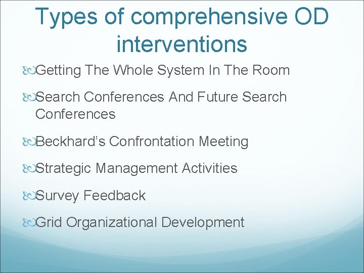 Types of comprehensive OD interventions Getting The Whole System In The Room Search Conferences