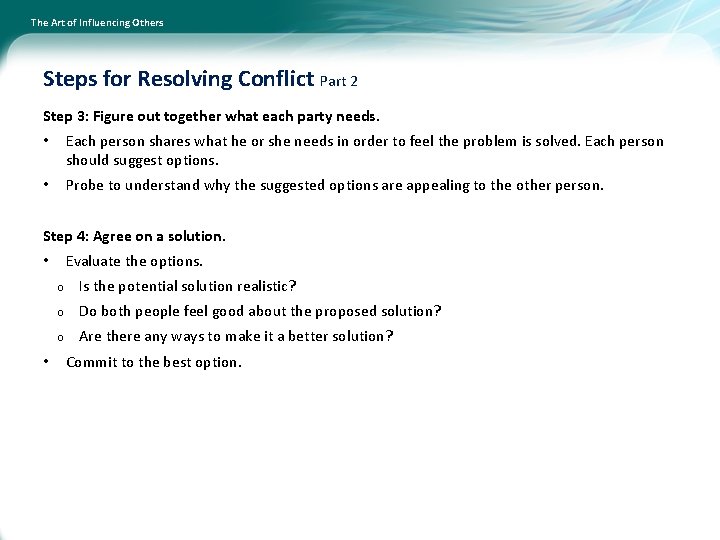The Art of Influencing Others Steps for Resolving Conflict Part 2 Step 3: Figure
