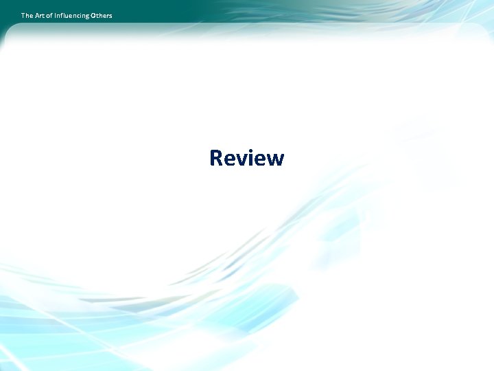 The Art of Influencing Others Review 