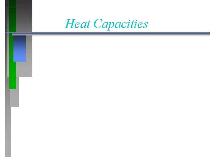 Heat Capacities 