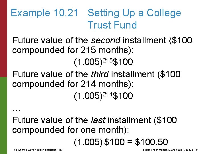 Example 10. 21 Setting Up a College Trust Fund Future value of the second