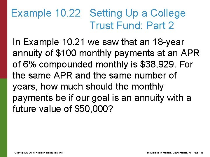 Example 10. 22 Setting Up a College Trust Fund: Part 2 In Example 10.