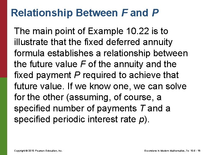 Relationship Between F and P The main point of Example 10. 22 is to