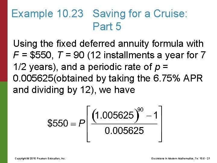 Example 10. 23 Saving for a Cruise: Part 5 Using the fixed deferred annuity