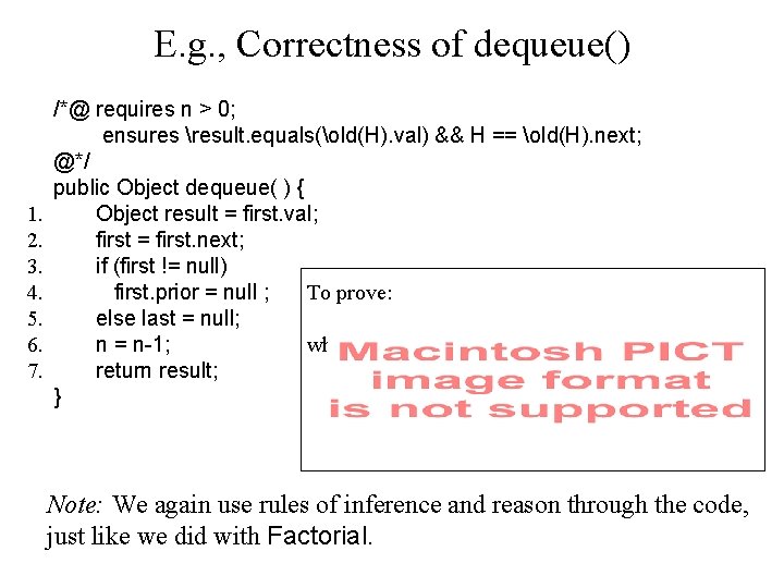 E. g. , Correctness of dequeue() 1. 2. 3. 4. 5. 6. 7. /*@ E. g. , Correctness of dequeue() 1. 2. 3. 4. 5. 6. 7. /*@