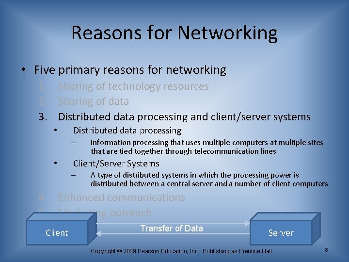 Reasons for Networking • Five primary reasons for networking 1. Sharing of technology resources