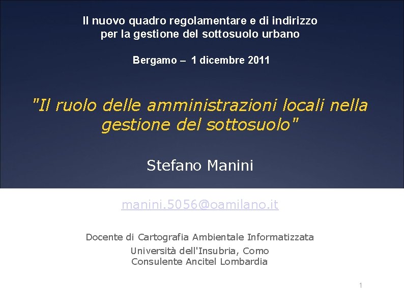 Il nuovo quadro regolamentare e di indirizzo per la gestione del sottosuolo urbano Bergamo