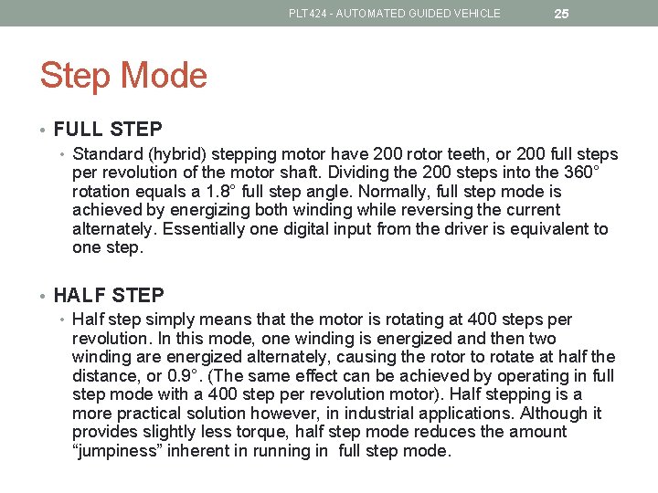 PLT 424 - AUTOMATED GUIDED VEHICLE 25 Step Mode • FULL STEP • Standard