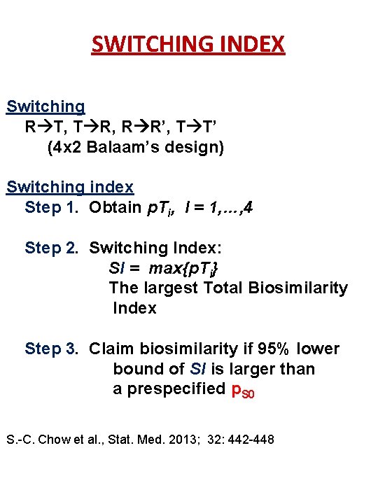SWITCHING INDEX Switching R T, T R, R R’, T T’ (4 x 2