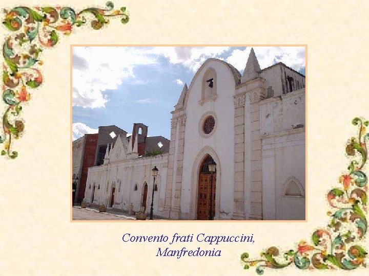 Convento frati Cappuccini, Manfredonia 