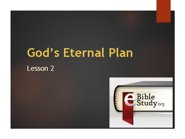 God’s Eternal Plan Lesson 2 
