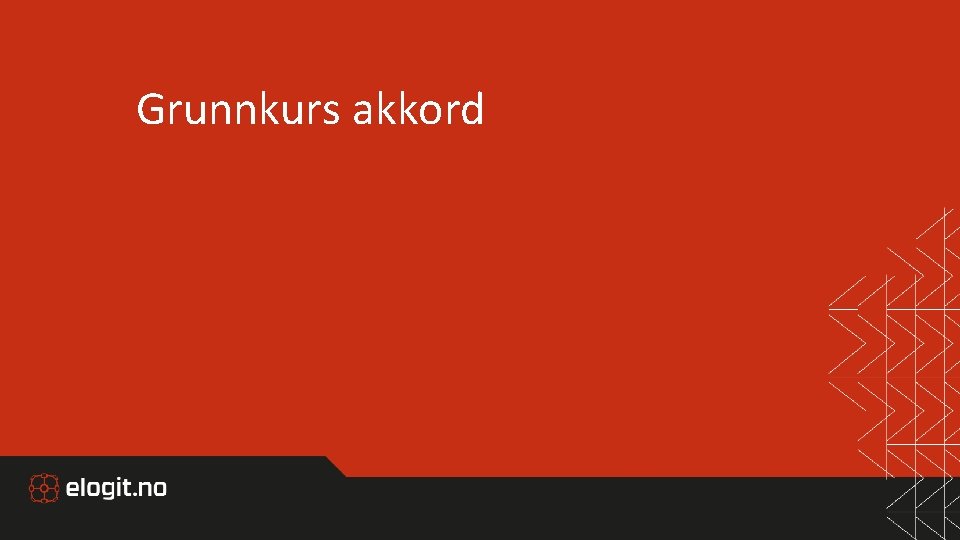Grunnkurs akkord 