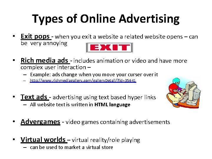 Types of Online Advertising • Exit pops - when you exit a website a Types of Online Advertising • Exit pops - when you exit a website a