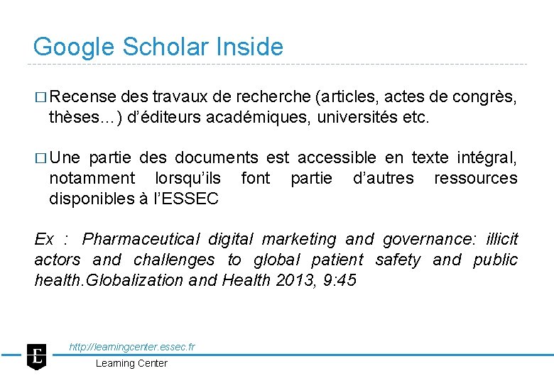 Google Scholar Inside � Recense des travaux de recherche (articles, actes de congrès, thèses…)