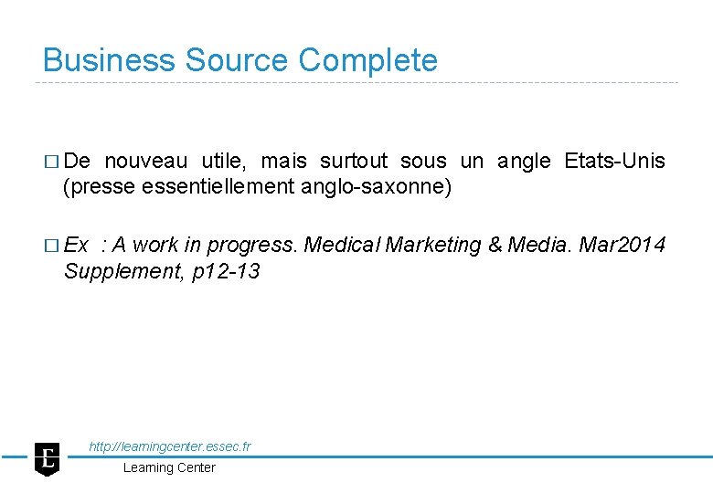 Business Source Complete � De nouveau utile, mais surtout sous un angle Etats-Unis (pressentiellement