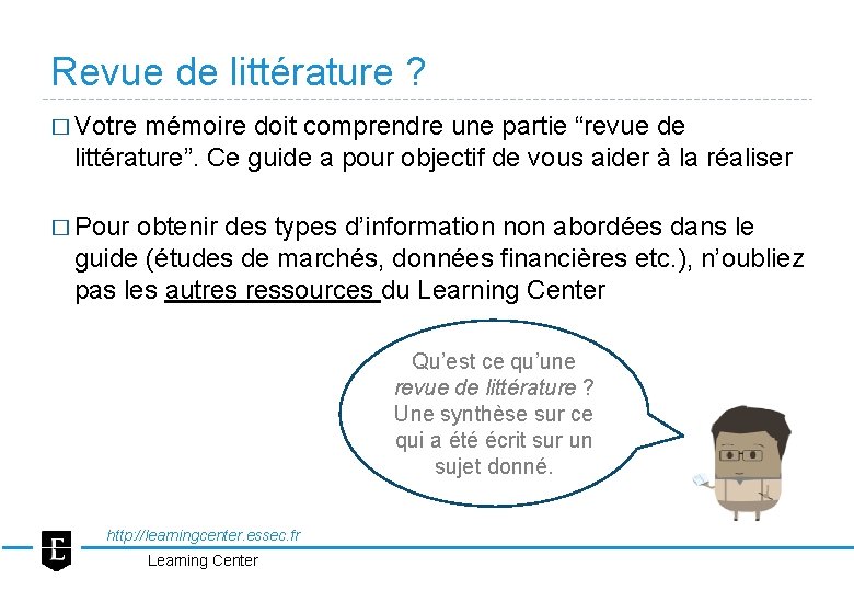 Revue de littérature ? � Votre mémoire doit comprendre une partie “revue de littérature”.
