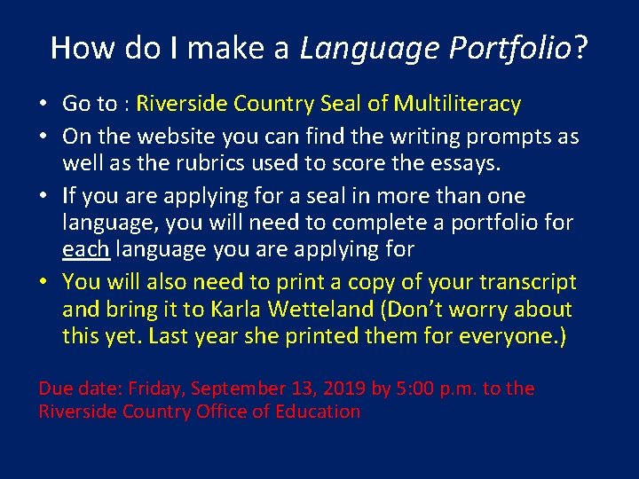 How do I make a Language Portfolio? • Go to : Riverside Country Seal