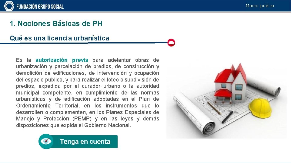 Marco jurídico 1. Nociones Básicas de PH Qué es una licencia urbanística Es la