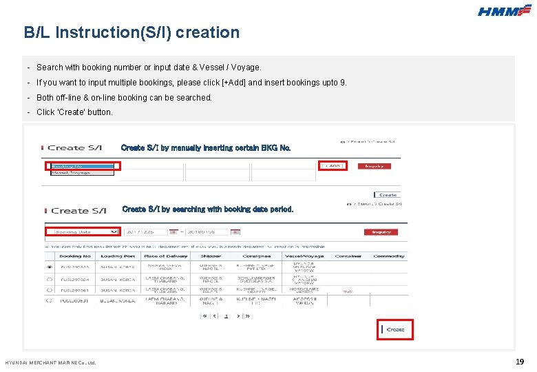 B/L Instruction(S/I) creation - Search with booking number or input date & Vessel /