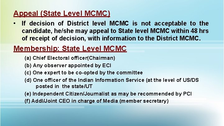 Appeal (State Level MCMC) • If decision of District level MCMC is not acceptable