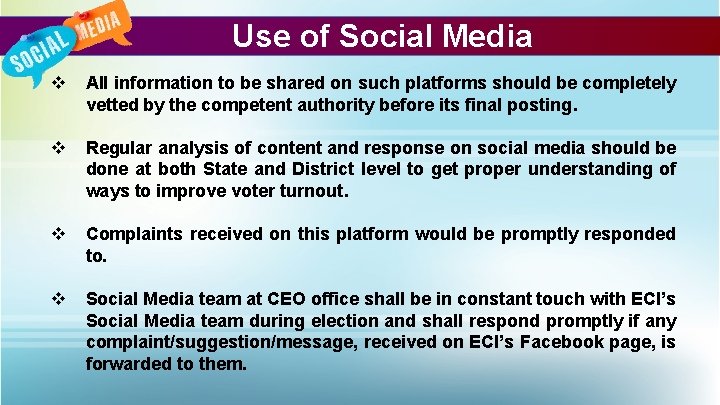 Use of Social Media v All information to be shared on such platforms should