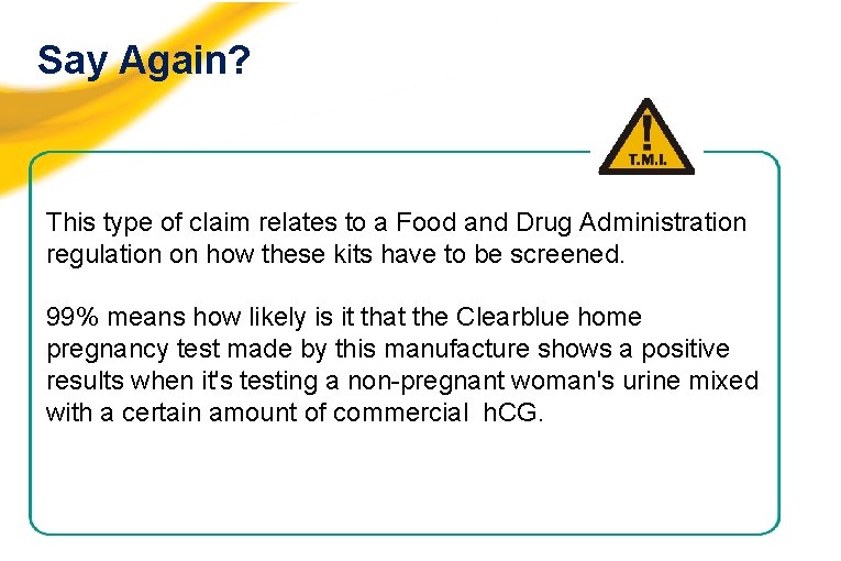 Say Again? This type of claim relates to a Food and Drug Administration regulation