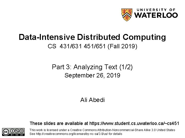 Data-Intensive Distributed Computing CS 431/631 451/651 (Fall 2019) Part 3: Analyzing Text (1/2) September