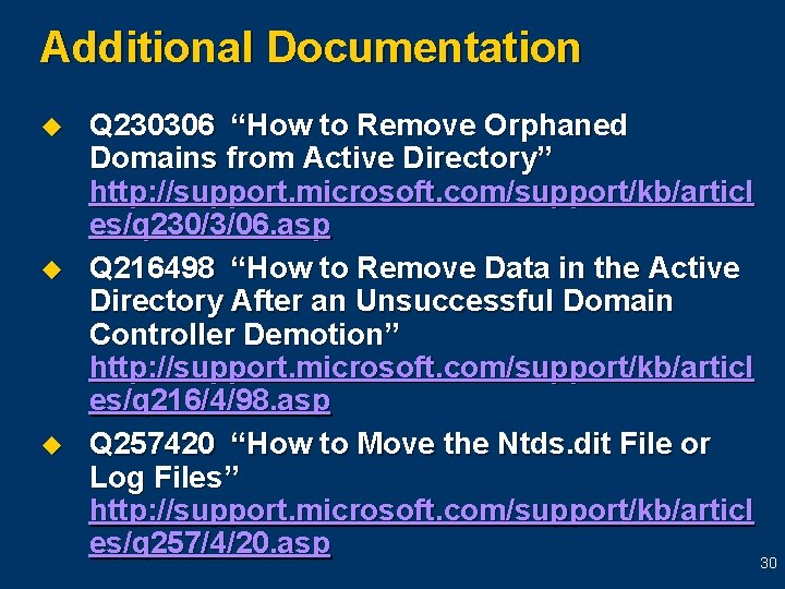 Additional Documentation u u u Q 230306 “How to Remove Orphaned Domains from Active Additional Documentation u u u Q 230306 “How to Remove Orphaned Domains from Active