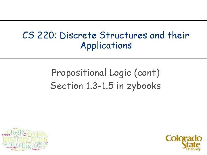 CS 220: Discrete Structures and their Applications Propositional Logic (cont) Section 1. 3 -1.