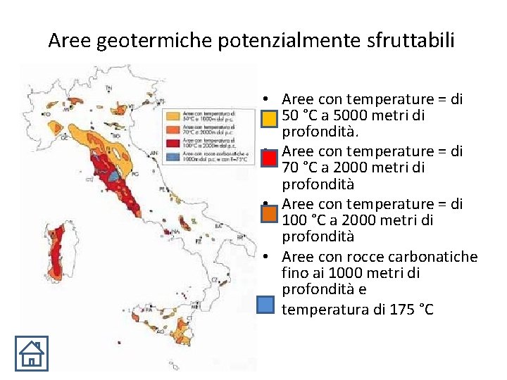 Aree geotermiche potenzialmente sfruttabili • Aree con temperature = di 50 °C a 5000