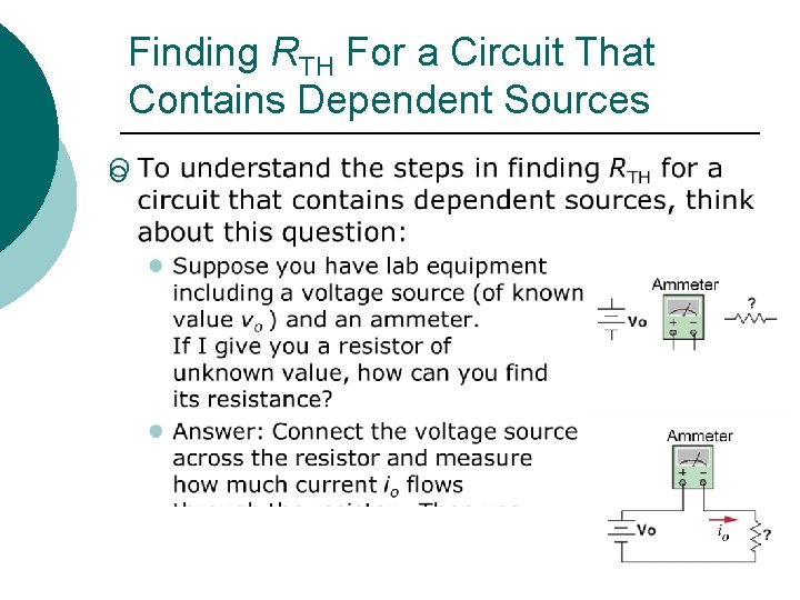 Finding RTH For a Circuit That Contains Dependent Sources ¡ 
