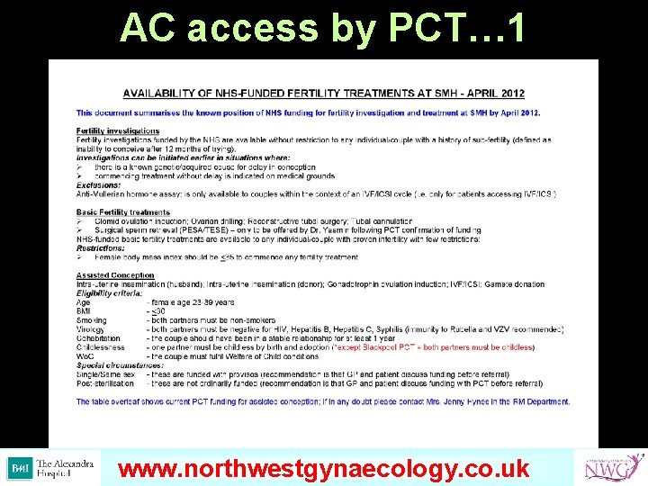 AC access by PCT… 1 www. omondihealthcare. com www. northwestgynaecology. co. uk 