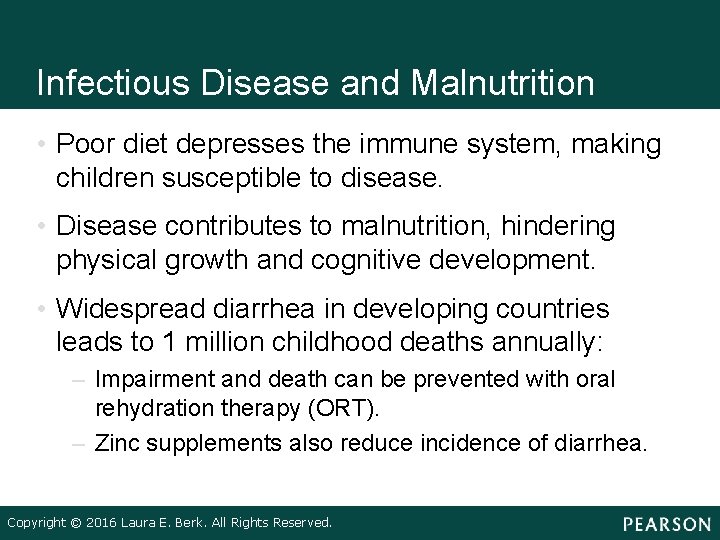 Infectious Disease and Malnutrition • Poor diet depresses the immune system, making children susceptible