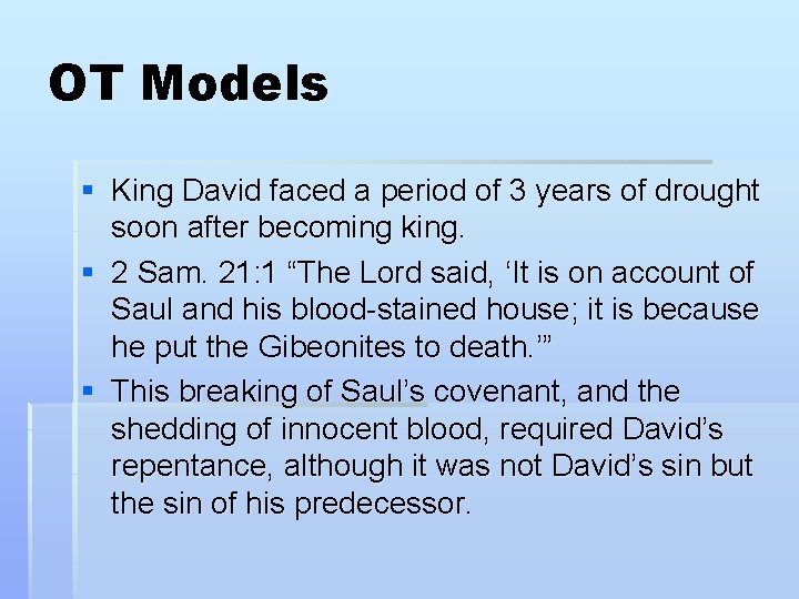 OT Models § King David faced a period of 3 years of drought soon OT Models § King David faced a period of 3 years of drought soon