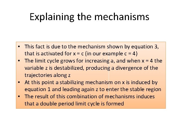 Explaining the mechanisms • This fact is due to the mechanism shown by equation
