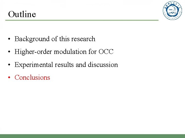 Outline • Background of this research • Higher-order modulation for OCC • Experimental results