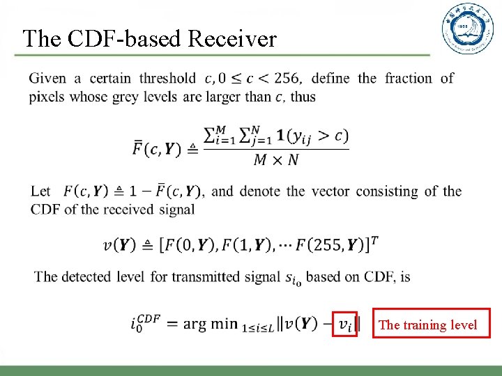 The CDF-based Receiver The training level 