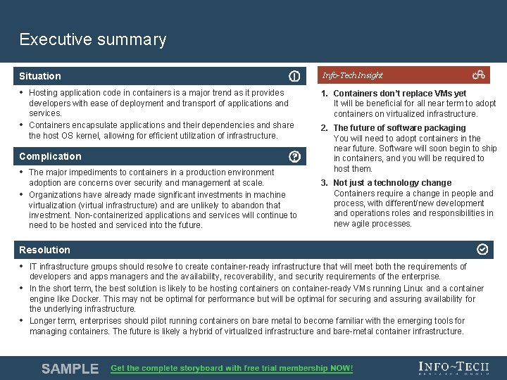 Executive summary Situation Info-Tech Insight • Hosting application code in containers is a major