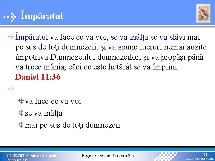 Împăratul va face ce va voi; se va inălţa se va slăvi mai pe Împăratul va face ce va voi; se va inălţa se va slăvi mai pe