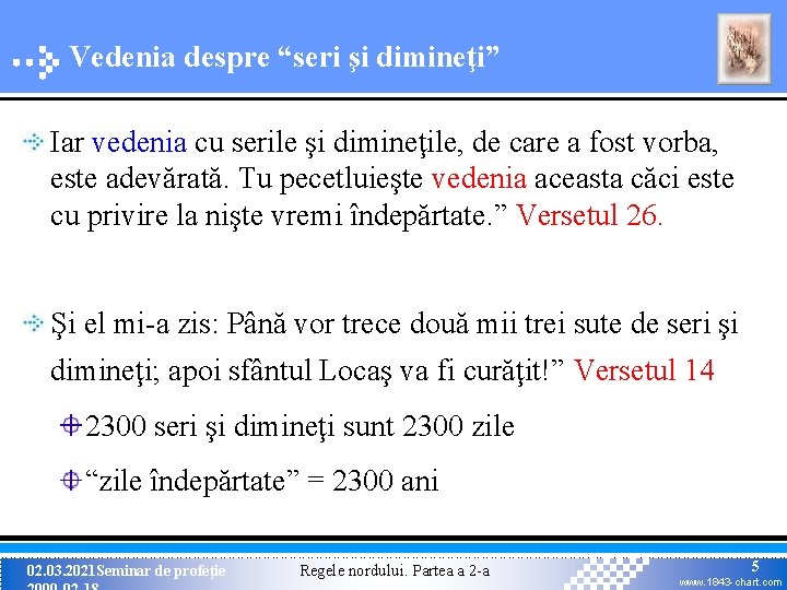 Vedenia despre “seri şi dimineţi” Iar vedenia cu serile şi dimineţile, de care a Vedenia despre “seri şi dimineţi” Iar vedenia cu serile şi dimineţile, de care a