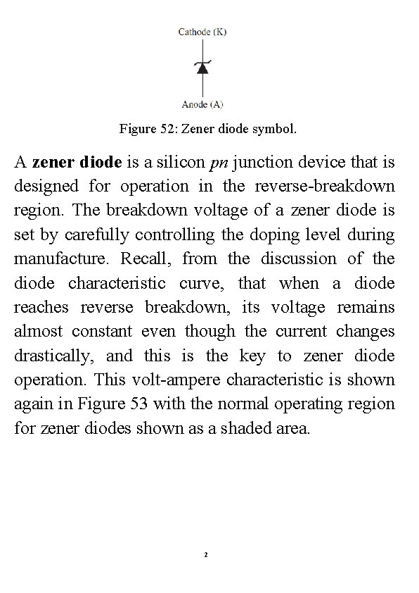 Figure 52: Zener diode symbol. A zener diode is a silicon pn junction device