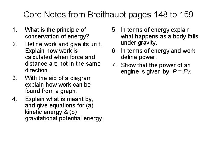Core Notes from Breithaupt pages 148 to 159 1. 2. 3. 4. What is