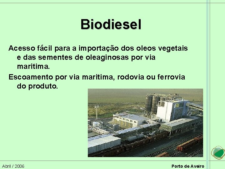 Biodiesel Acesso fácil para a importação dos oleos vegetais e das sementes de oleaginosas
